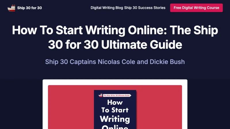 Ship 30 for 30 - Start Writing Online - Ultimate Guide Page